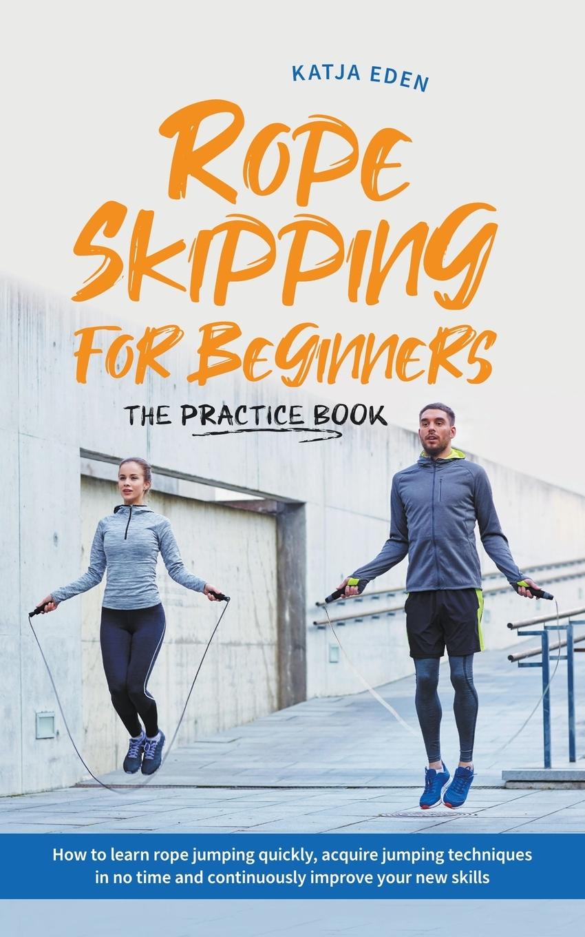 Carte Rope Skipping for Beginners - The Practice Book 