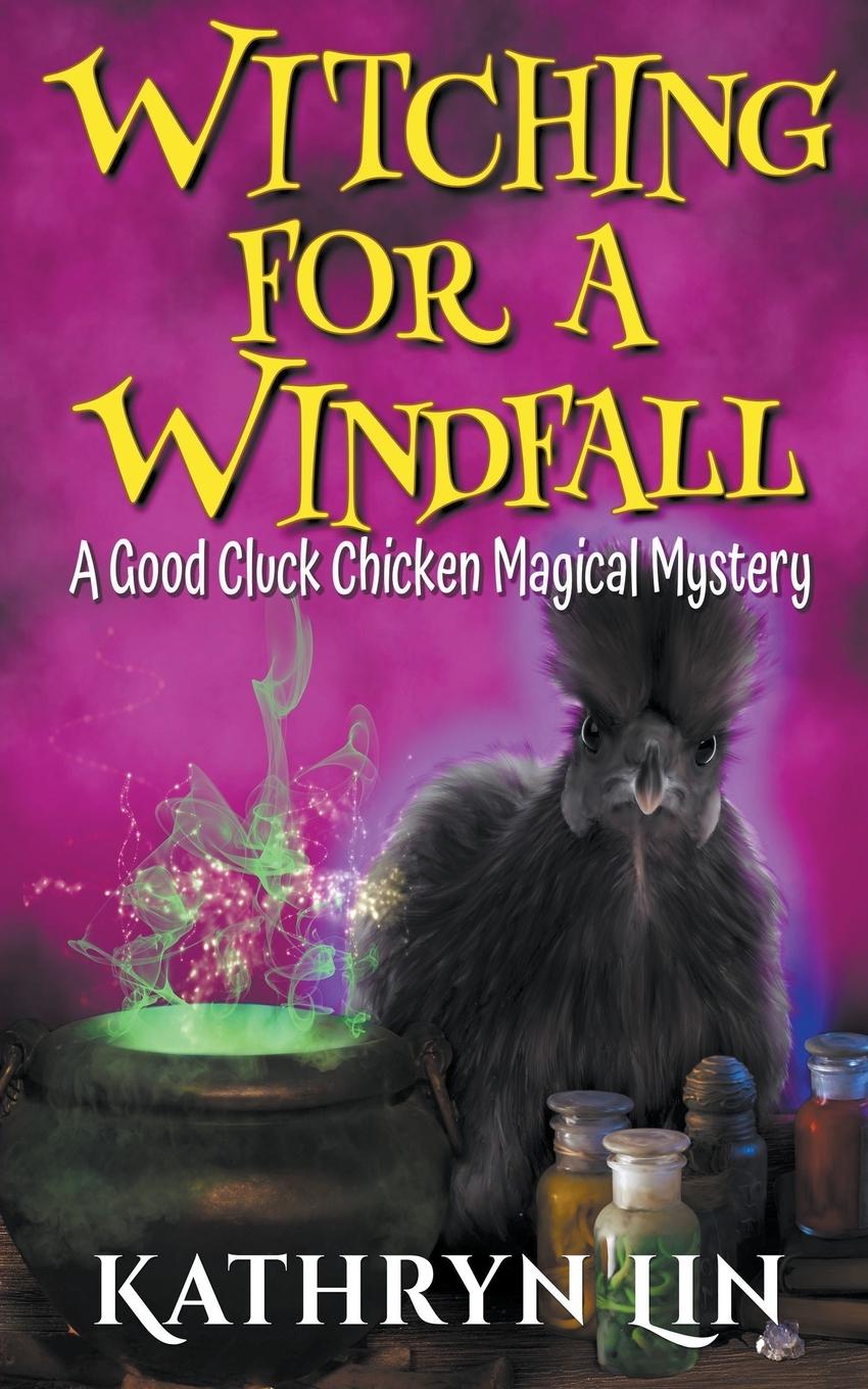 Knjiga Witching for a Windfall Kathryn Lin