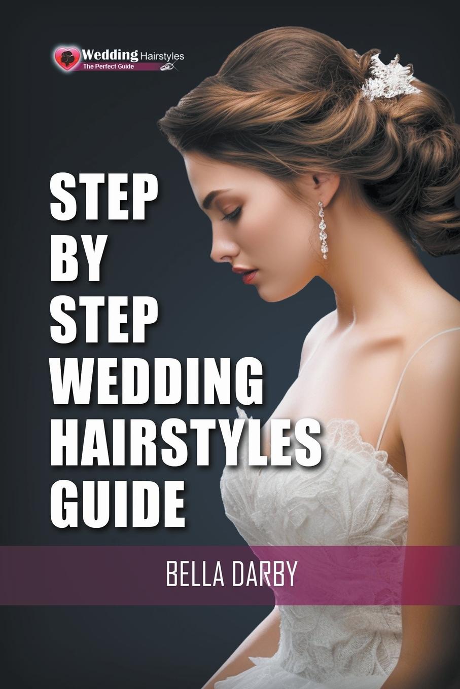 Könyv Step by Step Wedding Hairstyles Guide 
