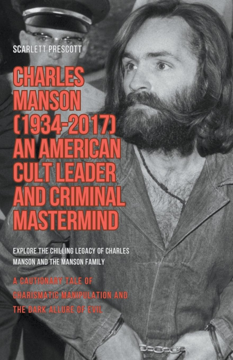 Carte Charles Manson (1934-2017) - An American Cult Leader and Criminal Mastermind 
