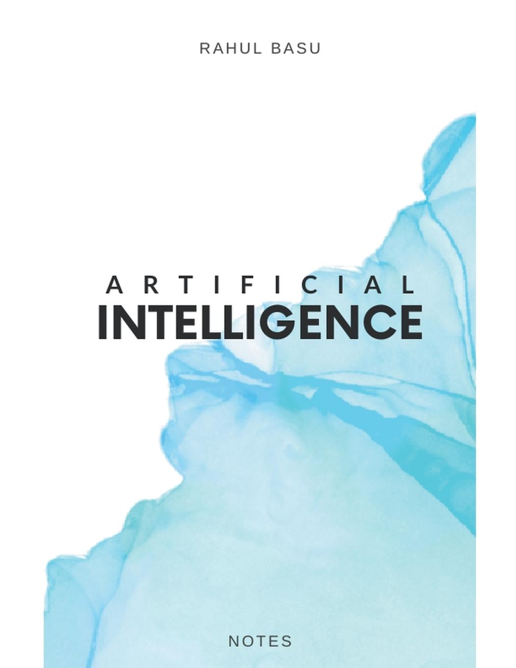 Knjiga Artificial Intelligence -  Notes Rahul Basu