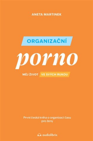 Książka Organizační porno Aneta Martinek