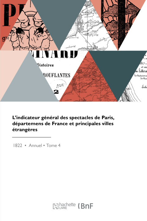 Buch L'indicateur général des spectacles de Paris, départemens de France et principales villes étrangères Alexandre Duverger