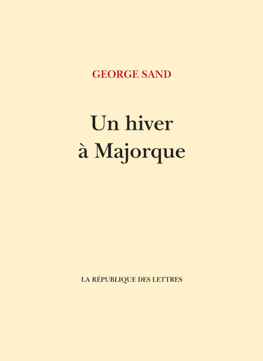 Kniha Un hiver à Majorque George Sand
