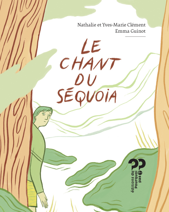 Knjiga Le chant du Séquoia Nathalie CLÉMENT