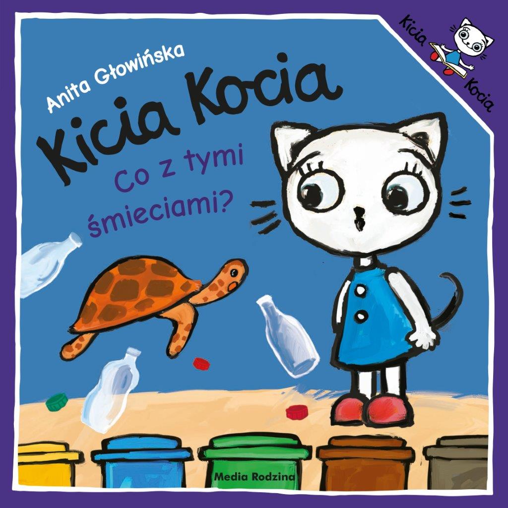Könyv Kicia Kocia co z tymi śmieciami. Kicia Kocia Anita Głowińska