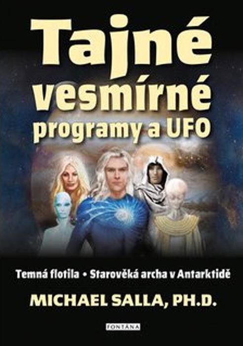 Книга Tajné vesmírné programy a UFO Michael Salla