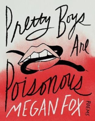 Kniha Pretty Boys Are Poisonous : Poems 