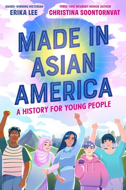 Книга Made in Asian America: A History for Young People Christina Soontornvat