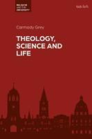 Kniha Theology, Science and Life Gavin D'Costa