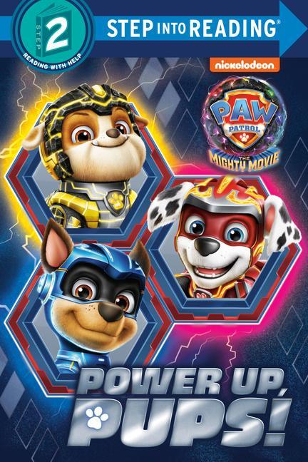 Livre Power Up, Pups! (Paw Patrol: The Mighty Movie) Dave Aikins