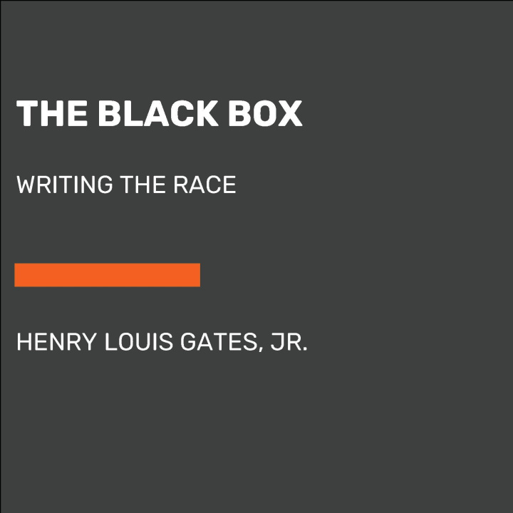 Libro The Black Box: Writing the Race Jr. Henry Louis Gates