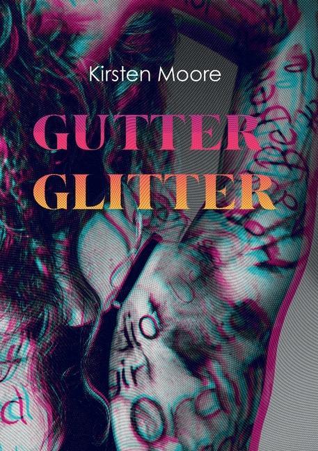 Knjiga Gutter Glitter Kirsten VC Moore