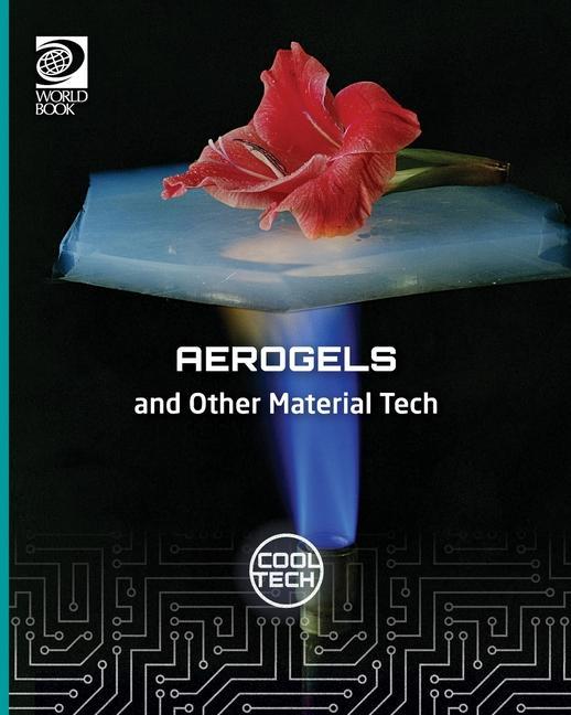 Kniha Cool Tech 2: Aerogels and Other Material Teceh 