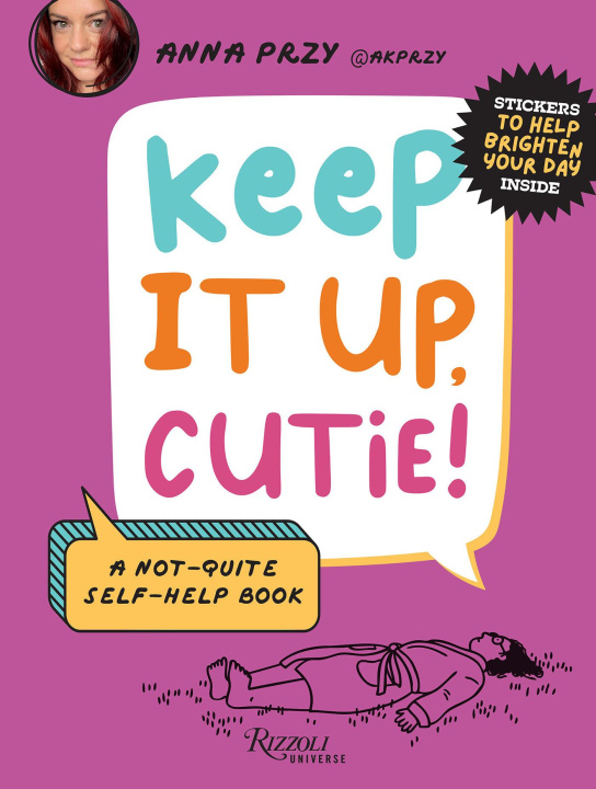 Kniha Keep It Up, Cutie!: A Not-Quite Self-Help Book Nic Farrell