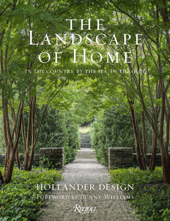 Book The Landscape of Home: In the Country, by the Sea, in the City Bunny Williams