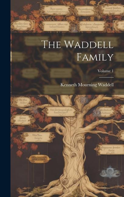 Buch The Waddell Family; Volume 1 