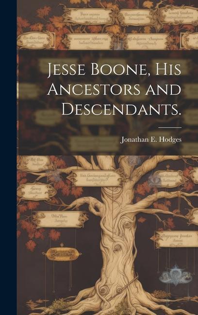 Buch Jesse Boone, His Ancestors and Descendants. 