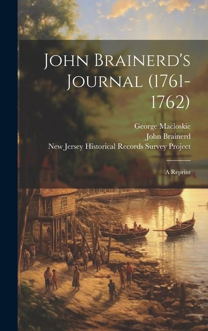 Buch John Brainerd's Journal (1761-1762): a Reprint George Macloskie