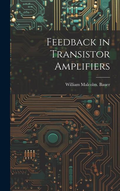 Libro Feedback in Transistor Amplifiers 