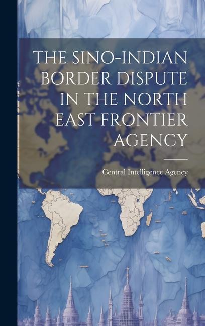 Buch The Sino-Indian Border Dispute in the North East Frontier Agency 