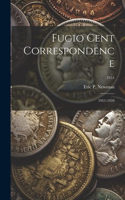 Book Fugio Cent Correspondence: 1951-1959; 1951 