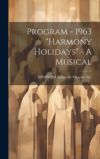 Kniha Program - 1963 "Harmony Holidays" - A Musical 