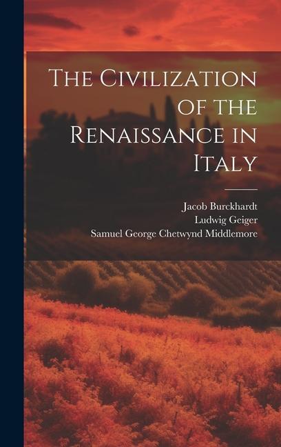 Książka The Civilization of the Renaissance in Italy Jacob Burckhardt