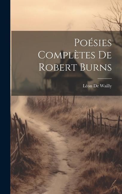 Buch Poésies Compl?tes De Robert Burns Léon De Wailly