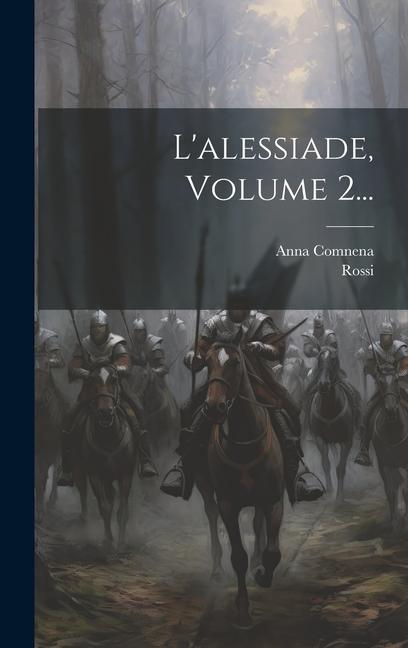 Kniha L'alessiade, Volume 2... Rossi