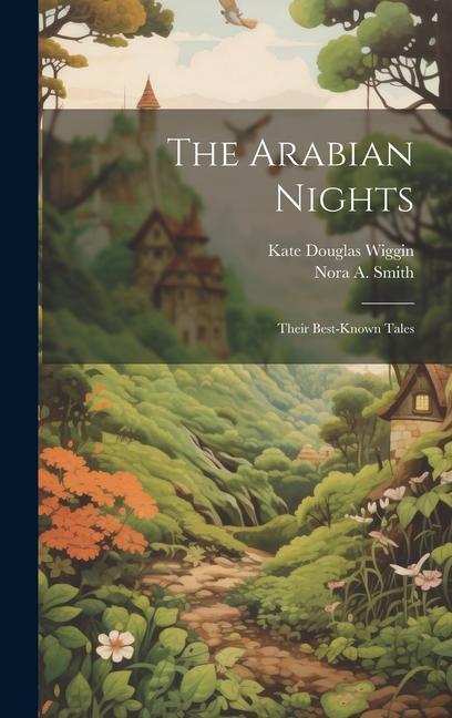 Buch The Arabian Nights: Their Best-known Tales Nora A. Smith