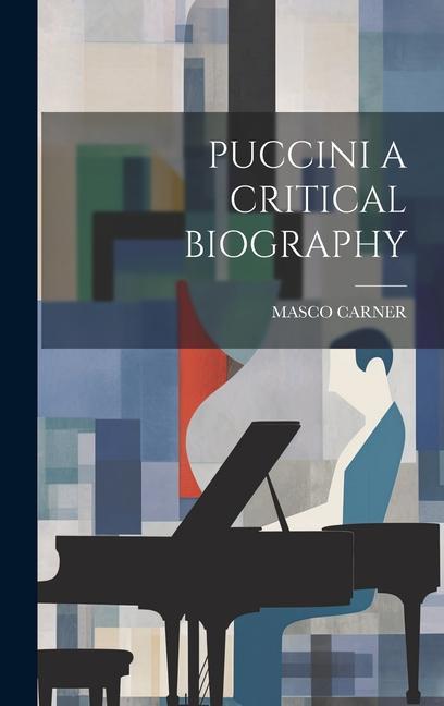 Könyv Puccini a Critical Biography 
