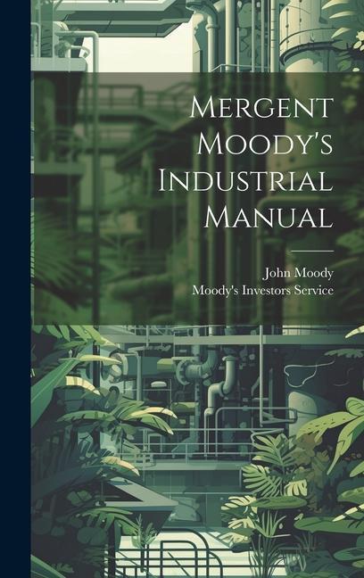 Book Mergent Moody's Industrial Manual Moody's Investors Service