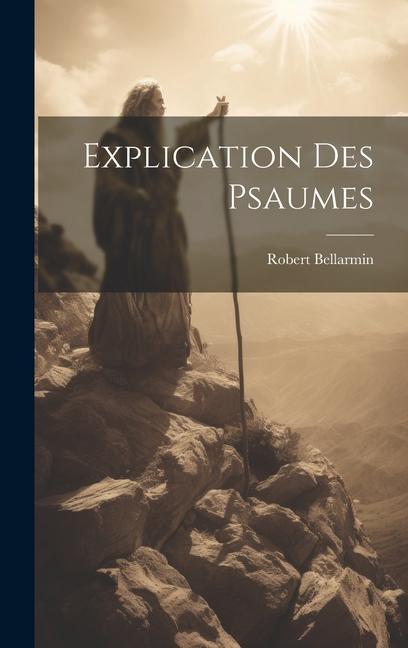 Knjiga Explication Des Psaumes Robert Bellarmin