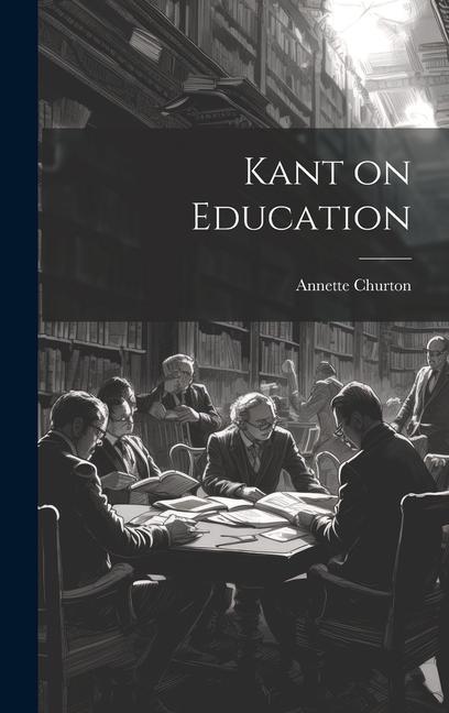 Книга Kant on Education Annette Churton