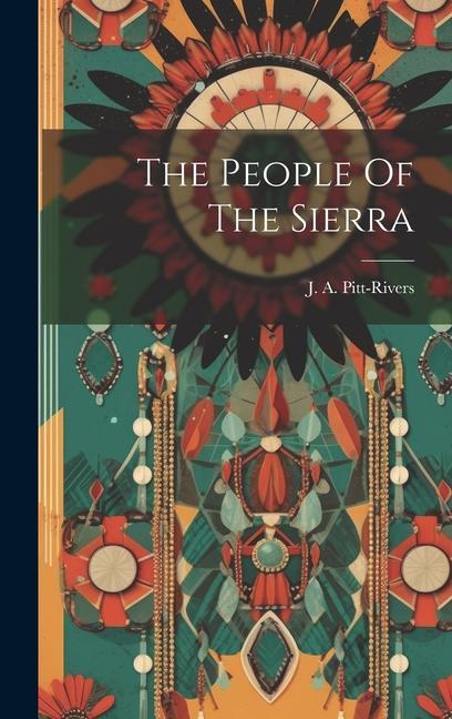 Knjiga The People Of The Sierra J A. Pitt-Rivers