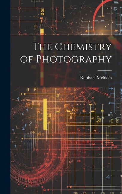 Könyv The Chemistry of Photography 