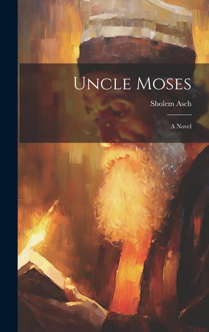 Knjiga Uncle Moses Sholem Asch