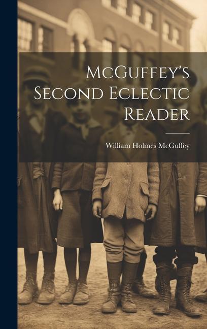 Knjiga McGuffey's Second Eclectic Reader William Holmes McGuffey
