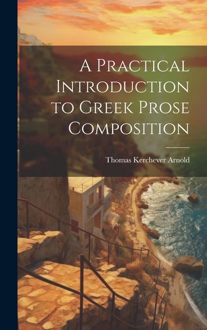 Książka A Practical Introduction to Greek Prose Composition 