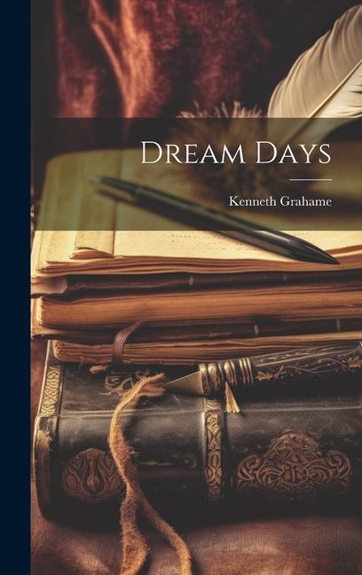 Knjiga Dream Days Kenneth Grahame