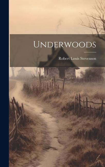 Knjiga Underwoods Robert Louis Stevenson