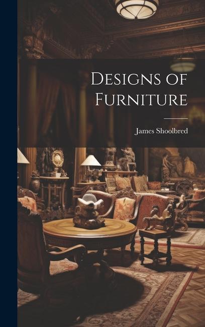 Carte Designs of Furniture 