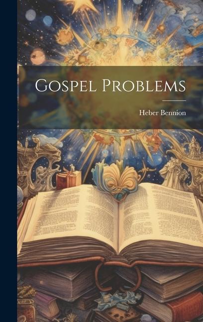 Knjiga Gospel Problems Heber Bennion