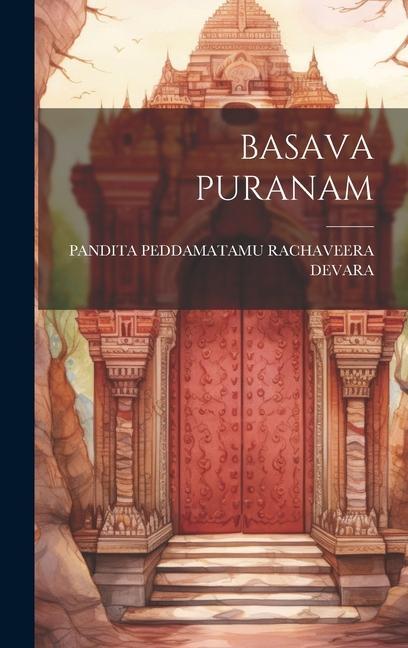 Knjiga Basava Puranam PANDITA PEDDAMATAMU RACHAVEERA DEVARA