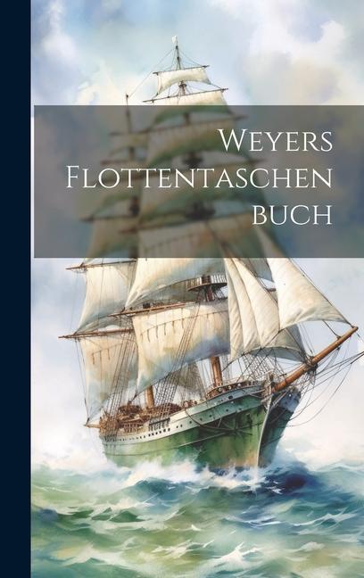 Carte Weyers Flottentaschenbuch 