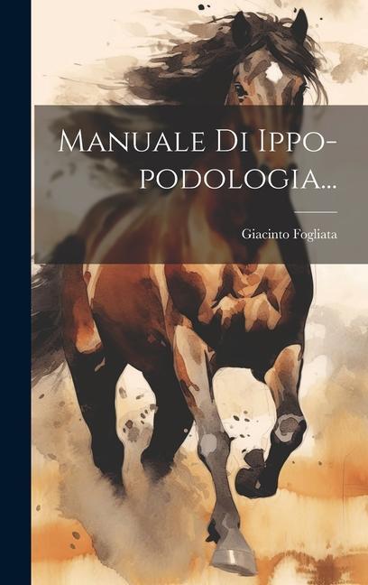 Kniha Manuale Di Ippo-podologia... 