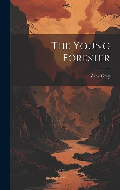 Knjiga The Young Forester Zane Grey