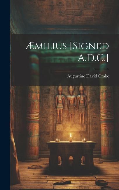 Buch ?milius [Signed A.D.C.] Augustine David Crake