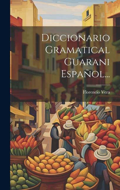 Kniha Diccionario Gramatical Guarani Espa?ol... 